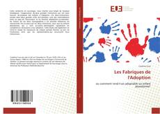 Bookcover of Les Fabriques de l'Adoption