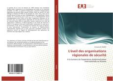 Portada del libro de L'éveil des organisations régionales de sécurité