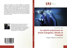 Le salarié actionnaire en droits Congolais, Ohada et Français kitap kapağı