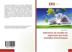 Buchcover von Sélections de modèle en régression par tests multiples hiérarchiques