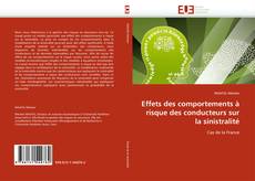 Portada del libro de Effets des comportements à risque des conducteurs sur la sinistralité