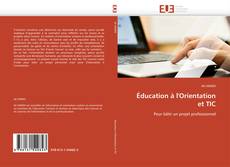 Portada del libro de Éducation à l'Orientation  et TIC