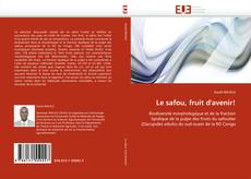 Bookcover of Le safou, fruit d'avenir!