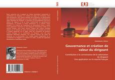 Bookcover of Gouvernance et création de valeur du dirigeant