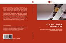 Обложка LA JUSTICE PENALE RESTAURATIVE