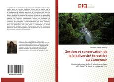 Buchcover von Gestion et conservation de la biodiversité forestière au Cameroun