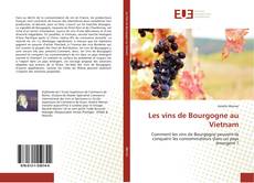 Portada del libro de Les vins de Bourgogne au Vietnam