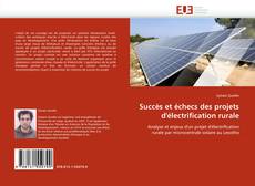 Portada del libro de Succès et échecs des projets d''électrification rurale