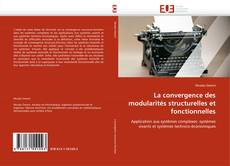 Bookcover of La convergence des modularités structurelles et fonctionnelles