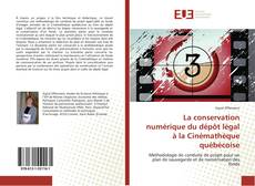 Portada del libro de La conservation numérique du dépôt légal à la Cinémathèque québécoise