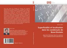 Superfluidité et localisation dans les condensats de Bose-Einstein kitap kapağı