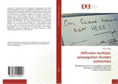 Portada del libro de Diffusion multiple, propagation d'ondes cohérentes