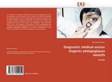 Capa do livro de Diagnostic médical autour d'agents pédagogiques émotifs 