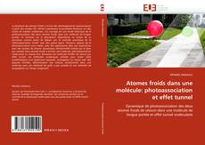 Portada del libro de Atomes froids dans une molécule: photoassociation et effet tunnel