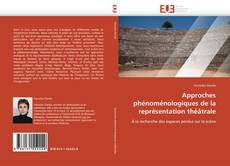 Portada del libro de Approches phénoménologiques de la représentation théâtrale