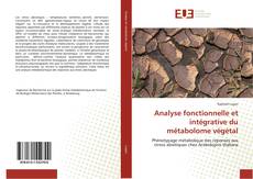 Portada del libro de Analyse fonctionnelle et intégrative du métabolome végétal