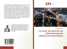 Le trafic, du point de vue dimensionnement rationnel et mécanistique kitap kapağı