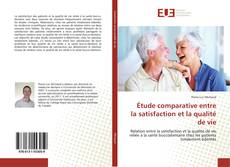 Portada del libro de Étude comparative entre la satisfaction et la qualité de vie