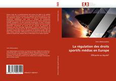 Portada del libro de La régulation des droits sportifs médias en Europe