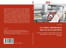 Capa do livro de Les acides naphténiques dans les bruts pétroliers 