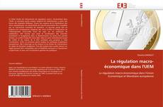 Capa do livro de La régulation macro-économique dans l'UEM 