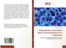 Copertina di Proprotéines convertases dans la tumorigenèse et la métastase