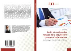 Portada del libro de Audit et analyse des risques de la sécurité du système d'information