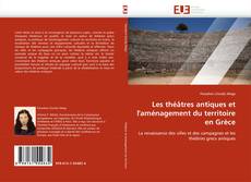 Portada del libro de Les théâtres antiques et l'aménagement du territoire en Grèce
