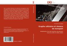 Bookcover of Graphe cellulaire et réseaux de transport