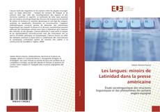 Buchcover von Les langues: miroirs de Latinidad dans la presse américaine