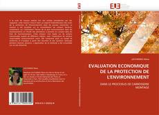 Copertina di EVALUATION ECONOMIQUE DE LA PROTECTION DE L'ENVIRONNEMENT