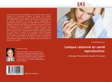 Bookcover of Lexique raisonné en santé reproductive: