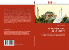 Bookcover of LE MODÈLE TURC DE LA LAÏCITÉ