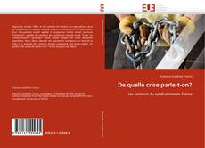 Bookcover of De quelle crise parle-t-on?