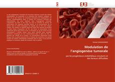 Capa do livro de Modulation de l'angiogenèse tumorale 