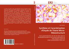 Capa do livro de Synthèse et Caractérisation d'Oxyde de Titane Micro-Mésostructuré 