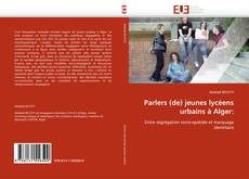 Portada del libro de Parlers (de) jeunes lycéens urbains à Alger: