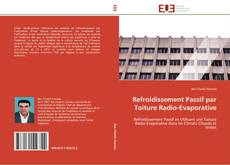 Bookcover of Refroidissement Passif par Toiture Radio-Evaporative