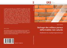Bookcover of Séchage des milieux poreux déformables non saturés