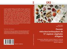 Copertina di Pouvoir réducteur/antioxydant de 57 espèces végétales d'Algérie