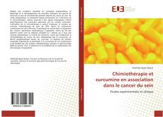 Chimiothérapie et curcumine en association dans le cancer du sein的封面