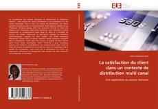 Buchcover von La satisfaction du client dans un contexte de distribution multi canal
