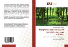 Buchcover von Intégration économique et monétaire des pays africains: