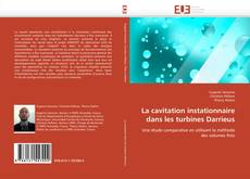 Bookcover of La cavitation instationnaire dans les turbines Darrieus