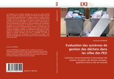 Bookcover of Evaluation des systèmes de gestion des déchets dans les villes des PED