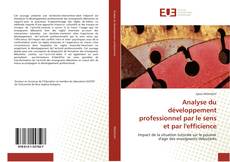 Bookcover of Analyse du développement professionnel par le sens et par l'efficience