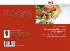 Copertina di Du saumon OGM dans notre assiette?