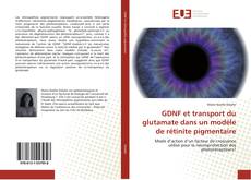 Capa do livro de GDNF et transport du glutamate dans un modèle de rétinite pigmentaire 