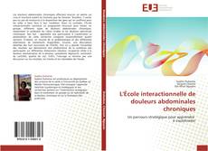 L'École interactionnelle de douleurs abdominales chroniques kitap kapağı