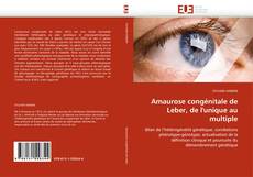 Bookcover of Amaurose congénitale de Leber, de l'unique au multiple